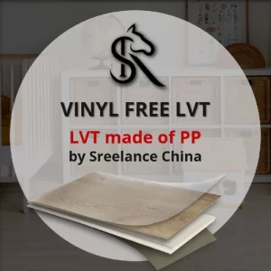 Introduction to Vinyl Free LVT Flooring from China