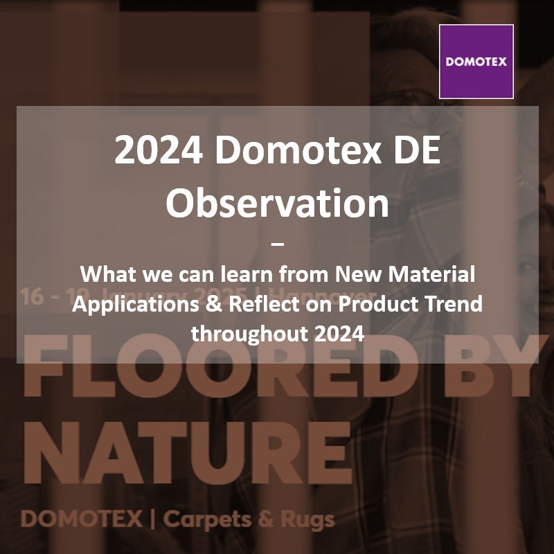 2024 Domotex Hannover Exhibition Observation Report by Ethan Lee