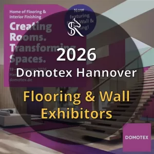 2026 Domotex Hannover Flooring & Wall Decor Exhibitors and Major Suppliers