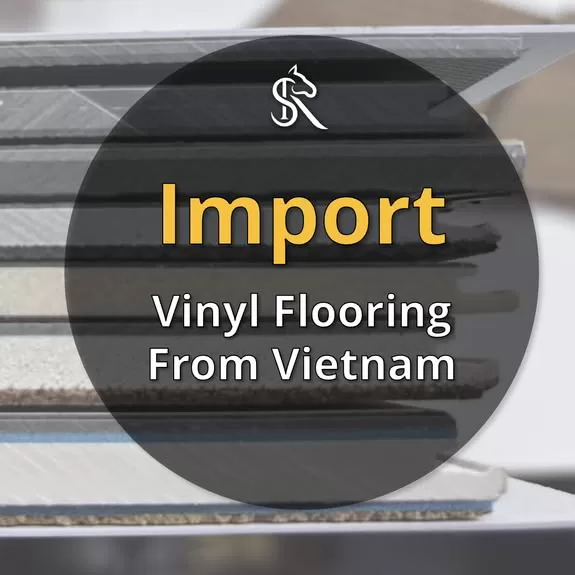 Import vinyl flooring from Vietnam